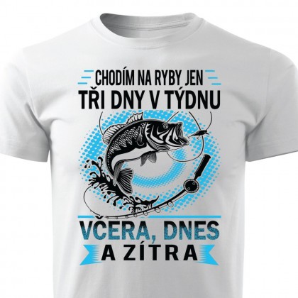 Pánské tričko Chodím na ryby jen tři dny v týdnu